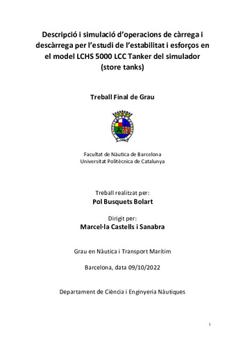 Descripció i simulació d'operacions de càrrega i descàrrega per l'estudi de l'estabilitat i esforços en el model lchs 5000 lcc tanker del simulador (store tanks)