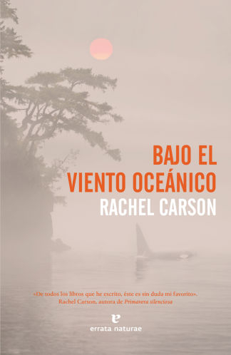 Bajo el viento oceánico / Rachel Carson ; traducción de Silvia Moreno Parrado