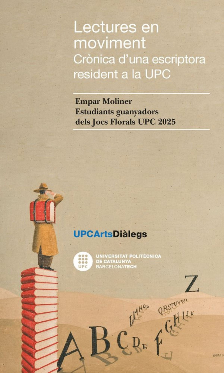 Lectures en moviment : crònica d'una escriptora resident a la UPC / Empar Moliner, Gràcia Mas Carbó, Arnau Barberan Gòmez, Irene Romero Sandin, Mireia Plans Boncompte, Alejandro Torres García, Abel Fernàndez Leiva, Pau Oliva Cuerva, Anastacia Borovskiy Kravchenko, Jose Ignació Hernández Cabrera, Joan Marc Capó Payeras «Syl» ; pròleg: Jordi Prats Prat