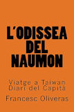 L'Odissea del Naumon  : viatge a Taiwan diari del capità / Francesc Oliveras