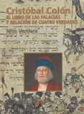 Cristobal Colón : el libro de las falacias y relación de cuatro verdades / Nito Verdera