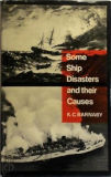 Some ship disasters and their causes / [by] K.C. Barnaby