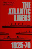 The Atlantic liners 1925-70 / Frederick Emmons