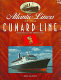 Atlantic liners of the Cunard Line : from 1884 to the present day / Neil McCart