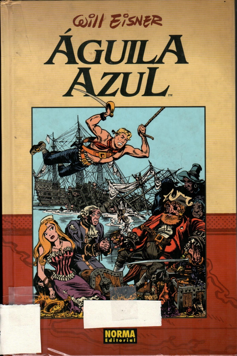Águila azul / Will Eisner ; [traducción: Enrique S. Abulí]