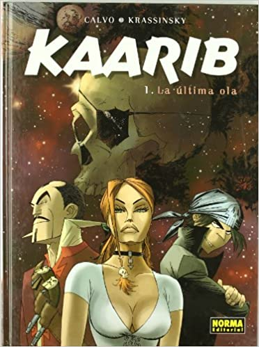 Kaarib / guión: Calvo ; ilustraciones: Krassinsky ; [traducción: Eva Mesa]