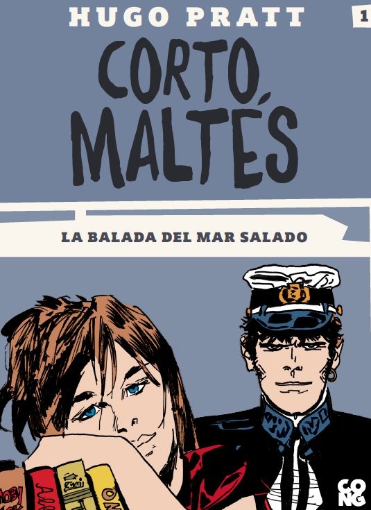 Cortomaltés: la balada del mar salado / Hugo Pratt ; prólogo de Umberto Eco ; [traducción del cómic: M. Sánchez]