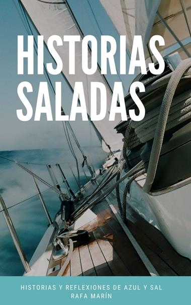 Historias saladas / Rafa Marín