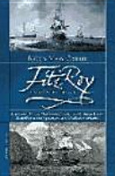 FitzRoy : capitán del Beagle : la asombrosa historia del hombre que fue indispensable para que Darwin desarrollara su obra y que mejoró la seguridad en los navegantes / John y Mary Gribbin ; traducción de Alistair Tremps