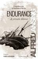 Endurance : la prisión blanca / Alfred Lansing ; prólogo de Ramón Larramendi ; traducción de Elena Grau