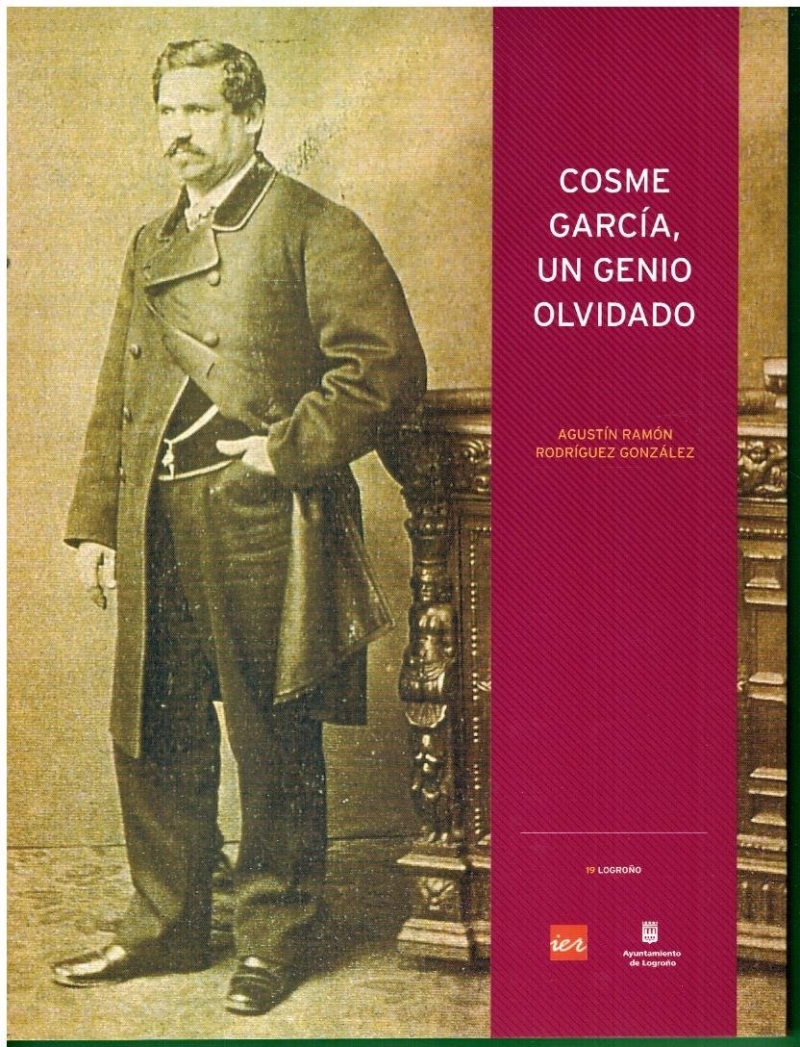 Cosme García, un genio olvidado / Agustín Ramón Rodríguez González