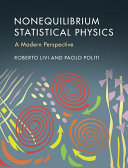 Nonequilibrium statistical physics : a modern perspective / Roberto Livi (Università di Firenze), Paolo Politi (Istituto dei Sistemi Complessi, Firenze)