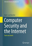 Computer security and the Internet : tools and jewels / Paul C. van Oorschot
