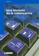 Una Historia de la informática / Miquel Barceló