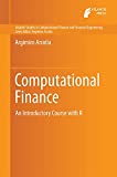 Computational finance : an introductory course with R / by Argimiro Arratia
