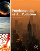 Fundamentals of air pollution [Recurs electrònic] / Daniel Vallero
