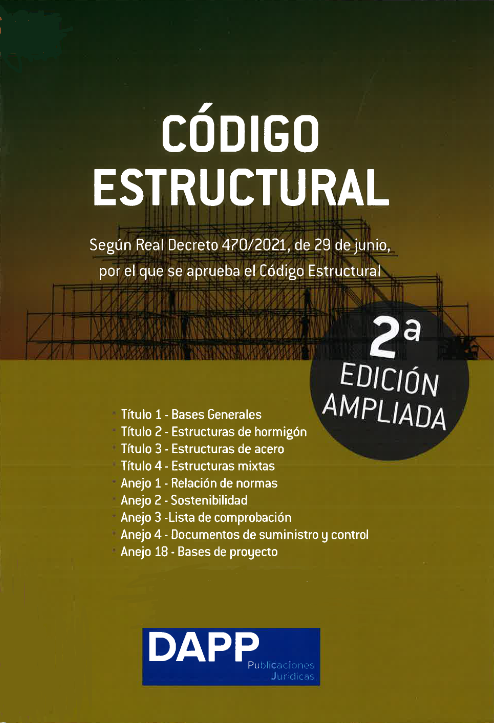 Código estructural : según Real Decreto 470/221, de 29 de junio, por el que se aprueba el Código Estructural