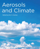 Aerosols and climate / edited by Ken S. Carslaw