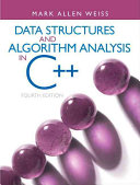 Data structures and algorithm analysis in C++ / Mark Allen Weiss
