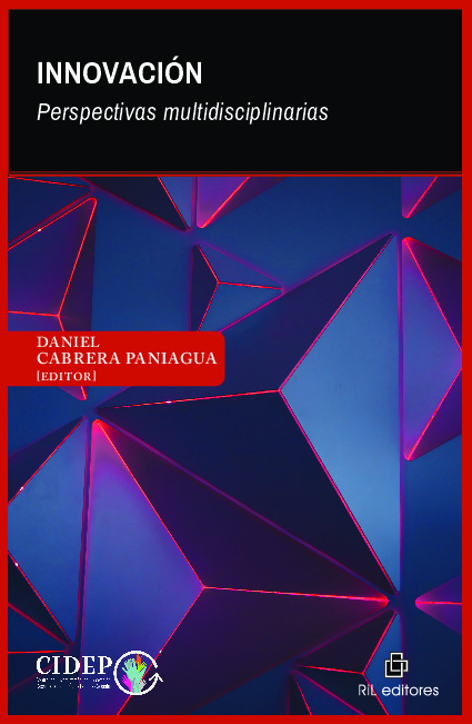 Innovación : perspectivas multidisciplinarias / Daniel Cabrera Paniagua, editor