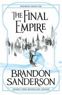 The Final empire / Brandon Sanderson