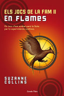 En flames / Suzanne Collins ; traducció d'Armand Carabén i Mercè Santaulària