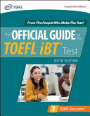 The Official guide to the TOEFL iBT® test / ETS