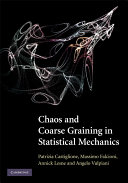 Chaos and coarse graining in statistical mechanics / Patrizia Castiglione [i 3 més]