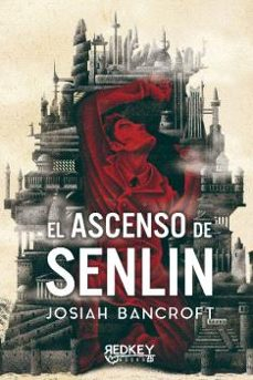 El Ascenso de Senlin. Parte I, Los libros de Babel / Josiah Bancroft ; traducido por Raúl García Campos