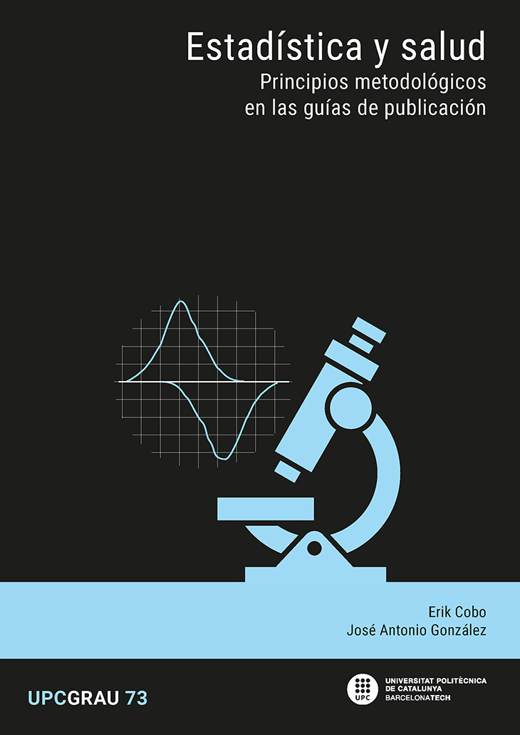 Estadística y salud : principios metodológicos en las guías de publicación / Erik Cobo, José Antonio González