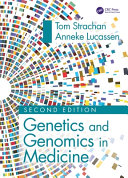 Genetics and genomics in medicine / Tom Strachan and Anneke Lucassen