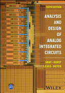 Analysis and design of analog integrated circuits / Paul R. Gray, Paul J. Hurst, Stephen H. Lewis, Robert G. Meyer