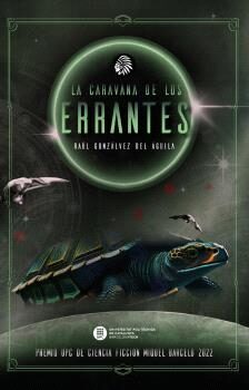 La Caravana de los errantes / Raúl Gonzálvez del Águila ; prólogo de Jordi José