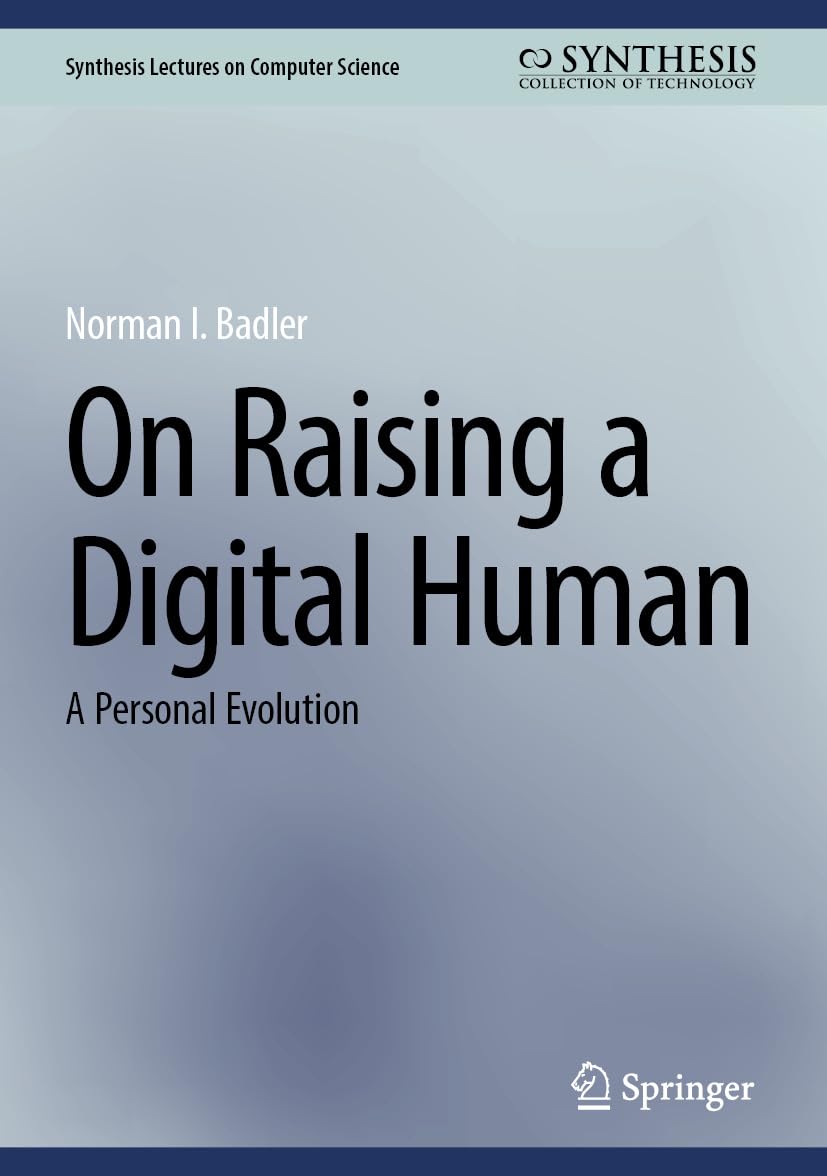 Enriquit amb AI By CZ On raising a digital human : a personal evolution / Norman I. Badler