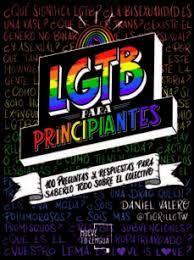 LGTBI para principiantes / Daniel Valero