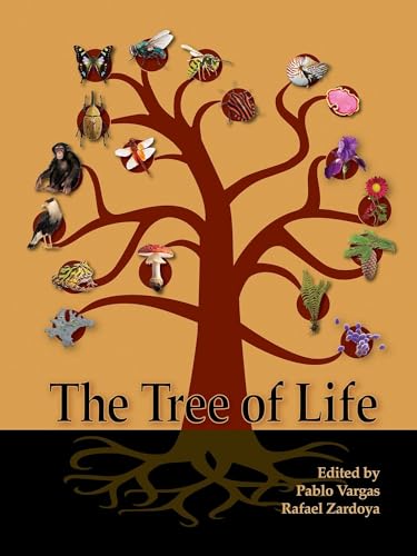 The tree of life : evolution and classification of living organisms / edited by Pablo Vargas, Rafael Zardoya