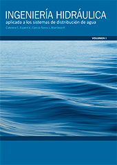 Ingeniería hidráulica : aplicada a los sistemas de distribución de agua / editores: Cabrera, E., Espert, V., García Serra, J., Martínez, F.