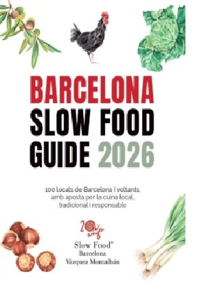 Barcelona Slow Food guide 2026 : 100 locals de Barcelona i voltants, amb aposta per la cuina local, tradicional i responsable