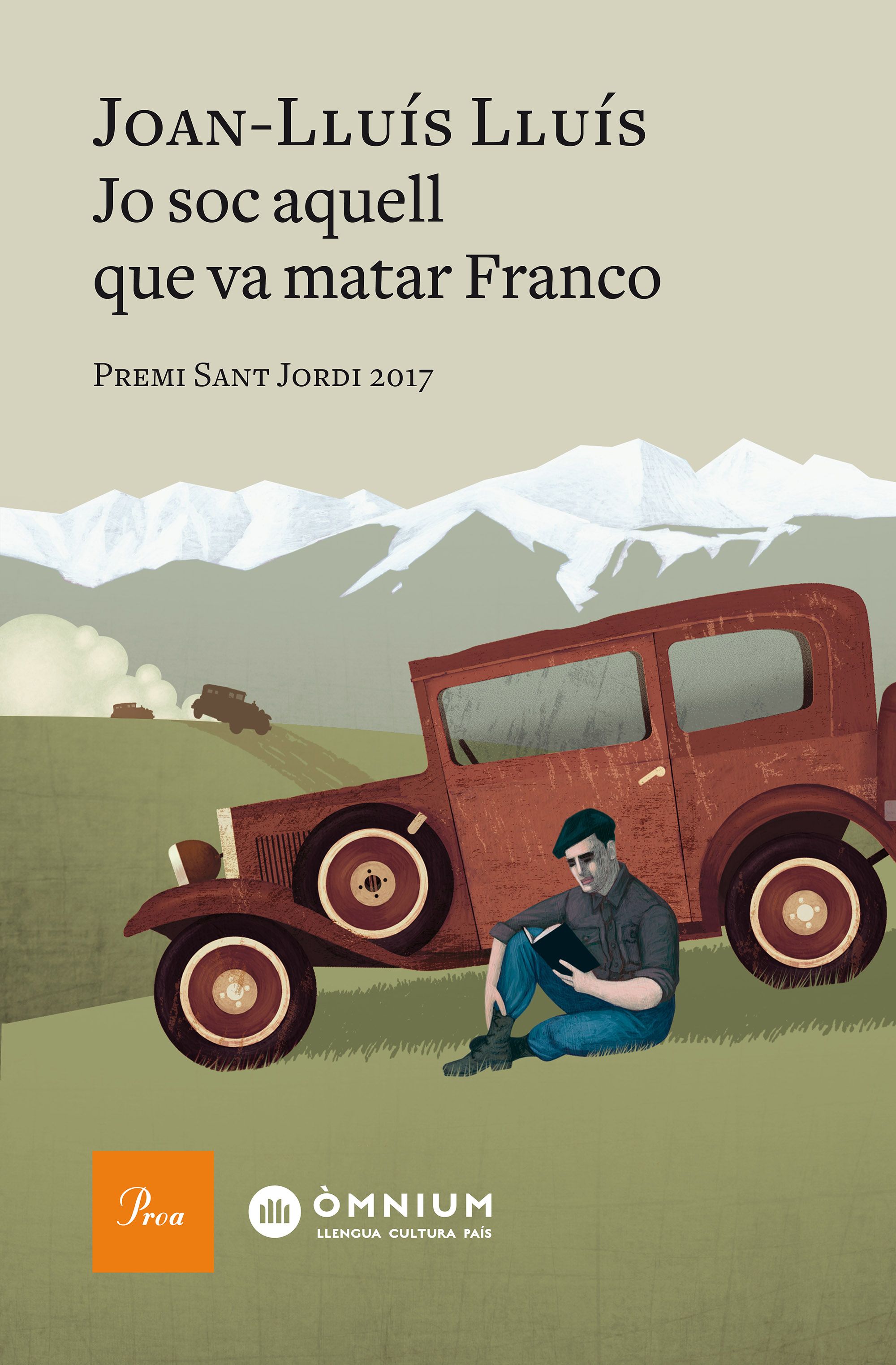 Jo soc aquell que va matar Franco / Joan-Lluís Lluís