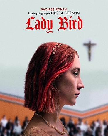 Lady Bird / A24 and IAC Films present ; written and directed by Greta Gerwig