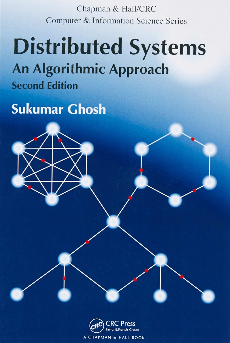 Distributed systems : an algorithmic approach / Sukumar Ghosh