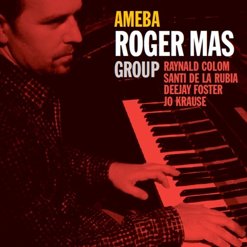Ameba [Enregistrament sonor] / Roger Mas Group