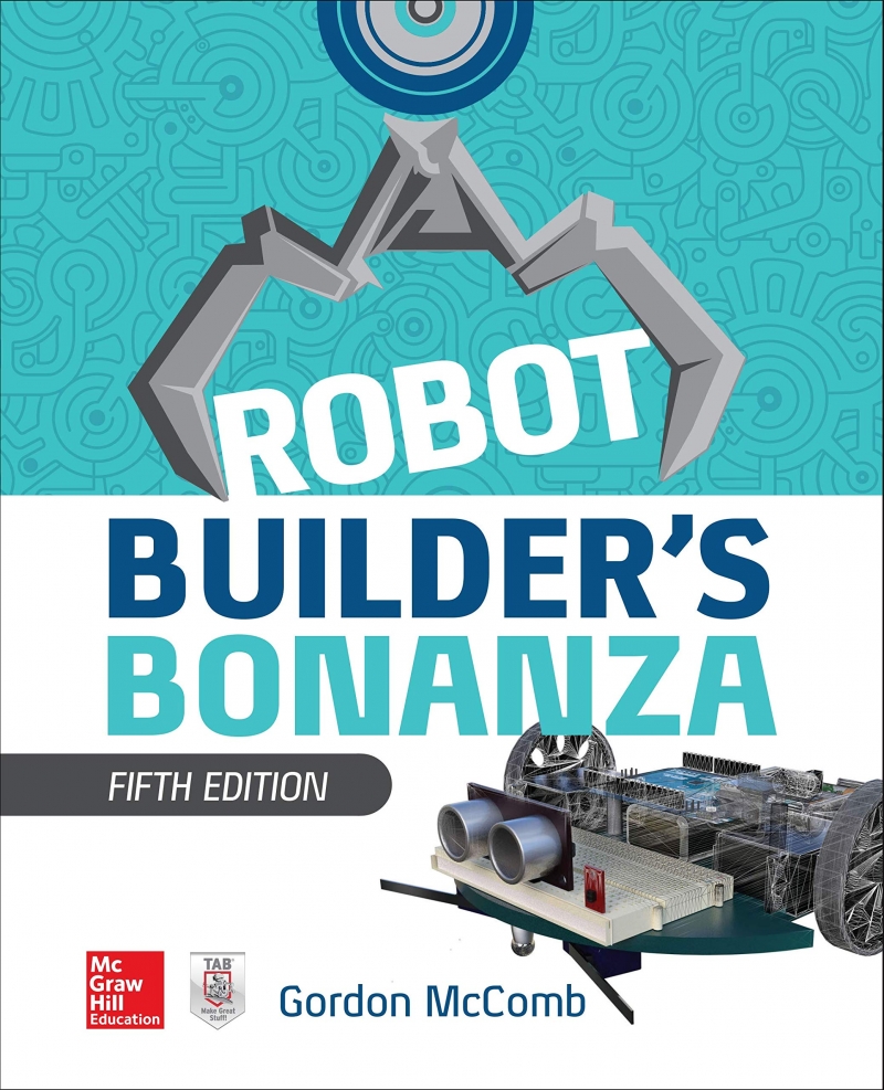 Robot builder's bonanza / Gordon McComb