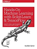 Hands-on machine learning with Scikit-Learn and TensorFlow : concepts, tools, and techniques to build intelligent systems / Aurélien Géron