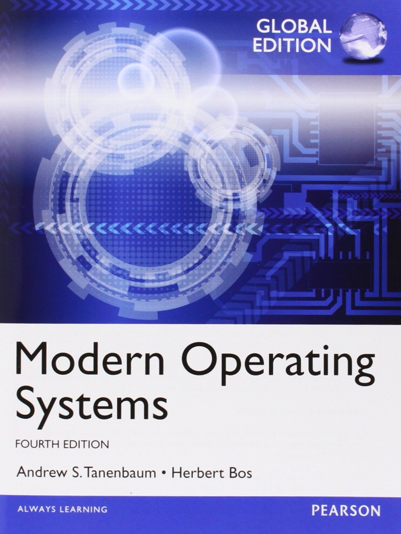 Modern operating systems / Andrew S. Tanenbaum, Herbert Bos