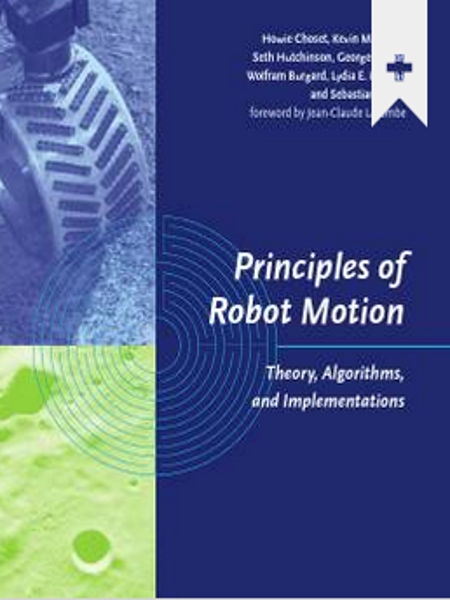 Principles of robot motion : theory, algorithms, and implementation / Howie Choset [i 6 més] ; foreword by Jean-Claude Latombe