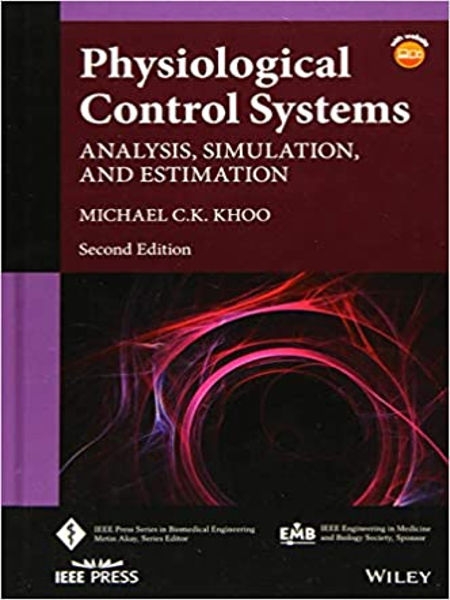 Physiological control systems : analysis, simulation, and estimation / Kichael C.K. Khoo