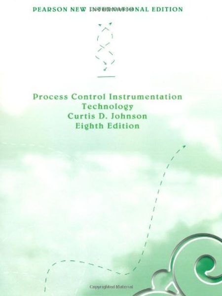 Process control instrumentation technology / Curtis D. Johnson