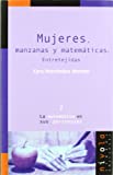 Mujeres, manzanas y matemáticas : entretejidas / Xaro Nomdedeu Moreno