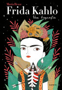 Frida Kahlo, una biografia / María Hesse